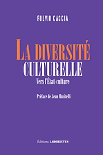 Fulvio Caccia, La diversité culturelle.p